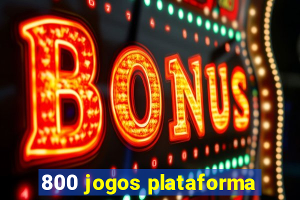 800 jogos plataforma